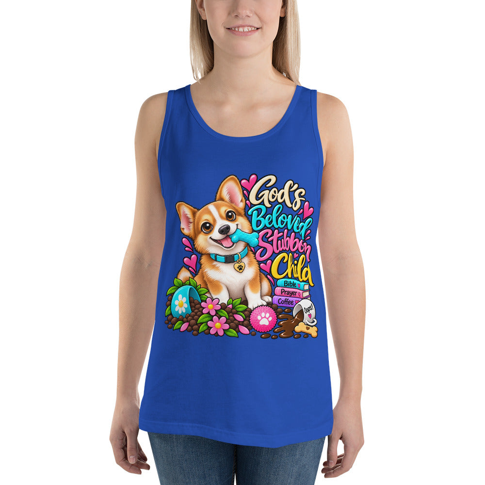 God's Beloved Stubborn Child Corgi Tank Top