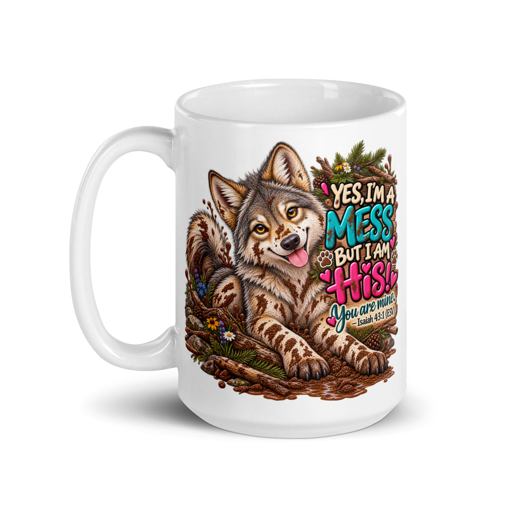 Yes, I'm a Mess Wolf Glossy Mug