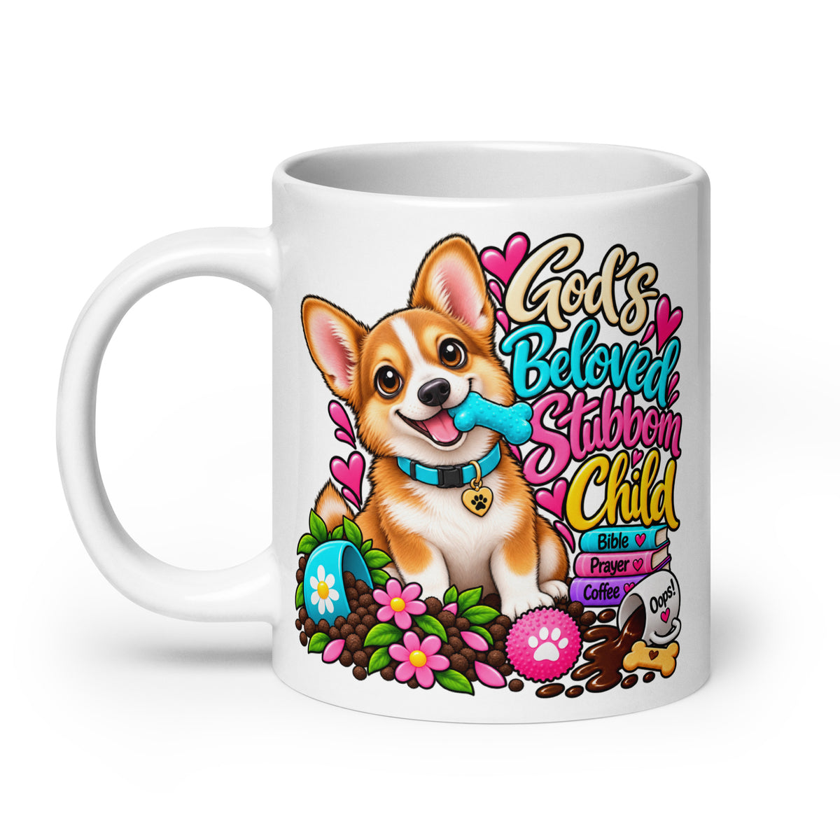 God's Beloved Stubborn Child Corgi Glossy Mug